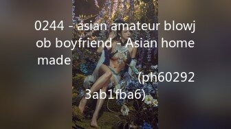 0244 - asian amateur blowjob boyfriend - Asian homemade ไทย โม๊คควยก่อนนอนสบายตัว (ph602923ab1fba6)