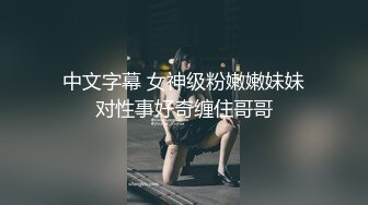 全景近距离偷拍大胸红唇美女穴毛修剪很整齐的小逼洞肥鲍鱼