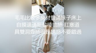 【新速片遞】&nbsp;&nbsp; 菠萝果酱颜值不错的极品萌妹，大奶女仆发育的真心不错，童颜巨乳揉奶玩逼自慰呻吟，跟狼友互动撩骚不要错过[1.6G/MP4/03:52:09]