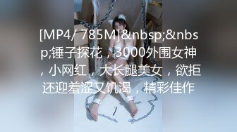 [MP4/ 567M]&nbsp;&nbsp;大王叫我来巡她_啪啪第一场，肉感身材蹲地深喉，灰丝高跟鞋，后入爆操搞爽了