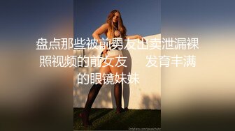 老同学聚会学生时期就互相暧昧的老相好吃完饭约炮少妇喝多呼呼睡拿着屌插嘴屁股坐她脸上让她舔屁眼半脱灰丝一直干到醒