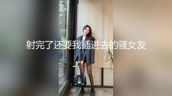 宿舍偷拍两位小嫩妹洗香香