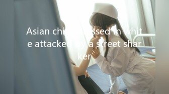 Asian chick dressed in white attacked by a street sharker